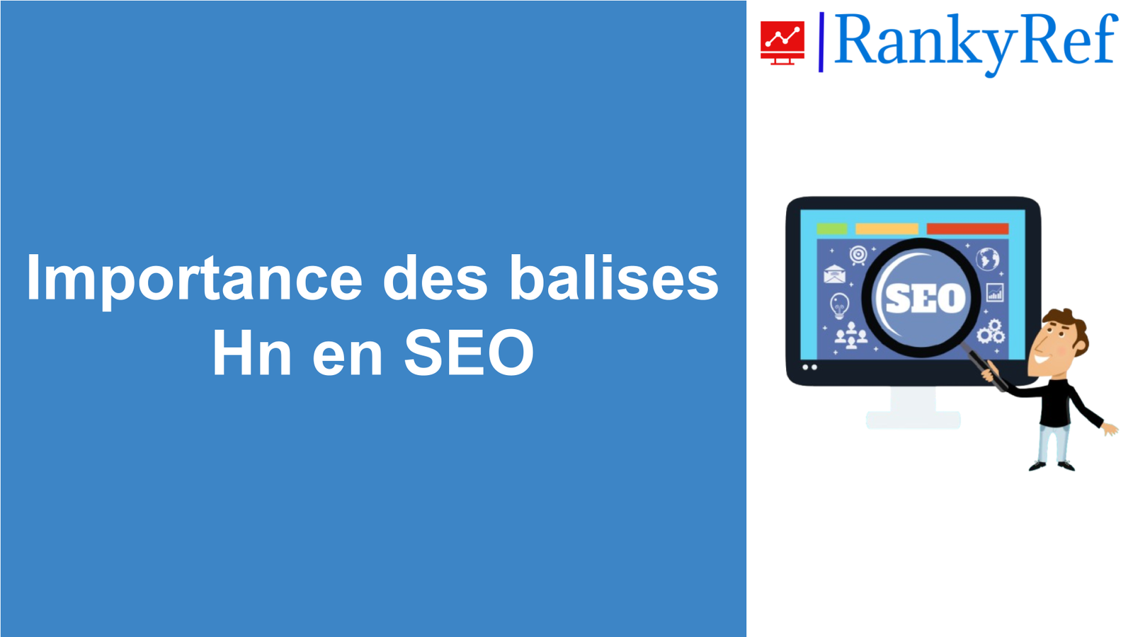 Importance des balises Hn en SEO