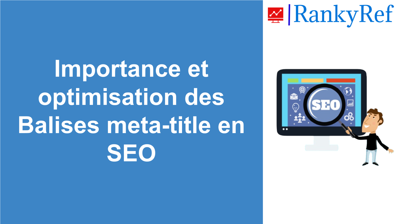 Importance et optimisation des Balises meta-title en SEO