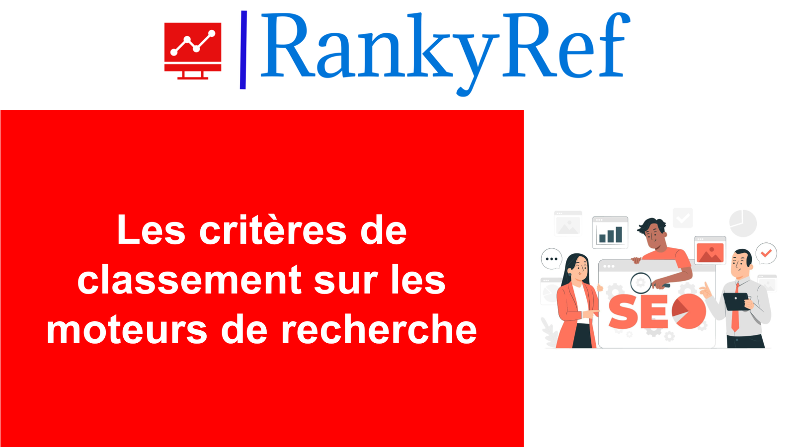 critères de classement sur les moteurs de recherche